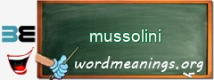 WordMeaning blackboard for mussolini